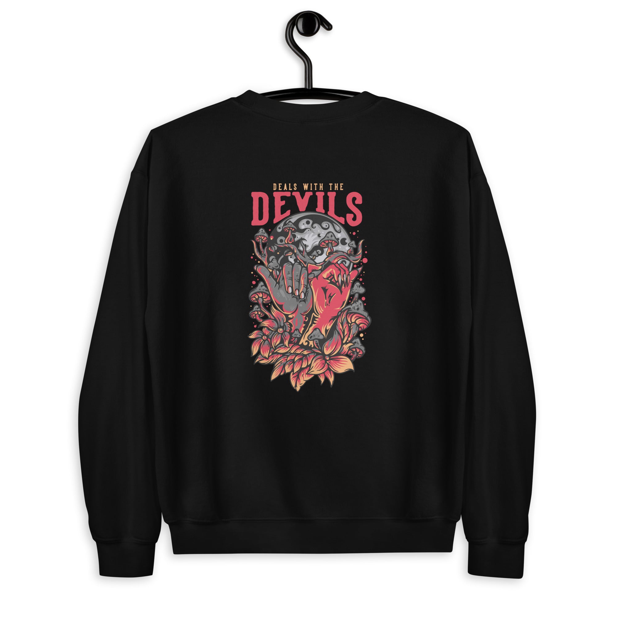 The Devil Deals Unisex Sweatshirt