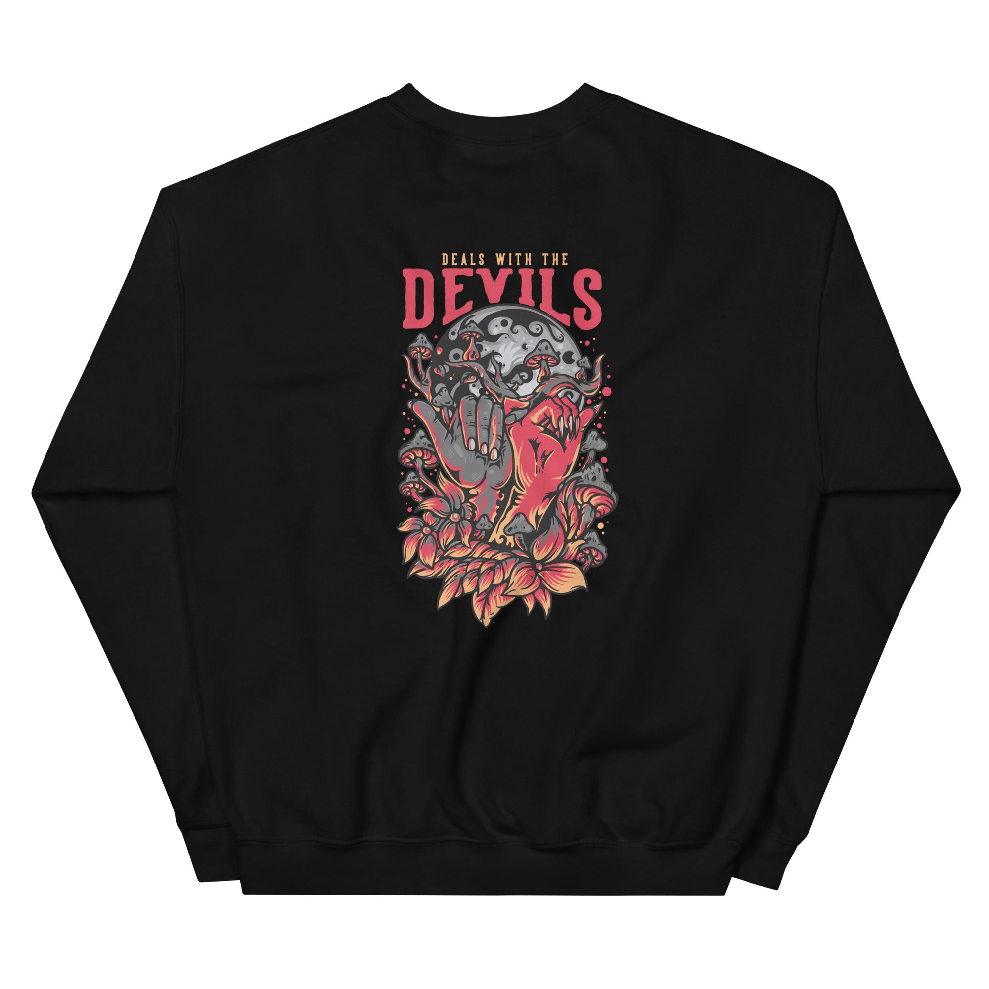The Devil Deals Unisex Sweatshirt